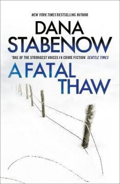Fatal Thaw - Dana Stabenow