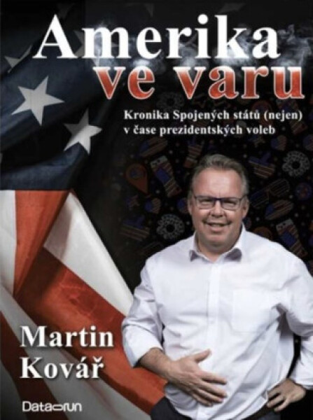 Amerika ve varu - Martin Kovář