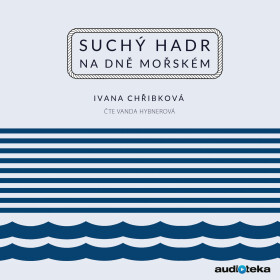 Suchý hadr na dně mořském - Ivana Chřibková
