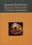 Arabské Španělsko evropská vzdělanost. Juan Vernet
