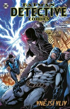 Batman Detective Comics Vnější vliv Bryan Hill