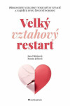 Velký vztahový restart Jana Fabiánová