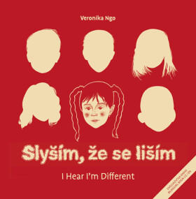 Slyším, že se liším / I Hear I´m Different - Veronika Ngo