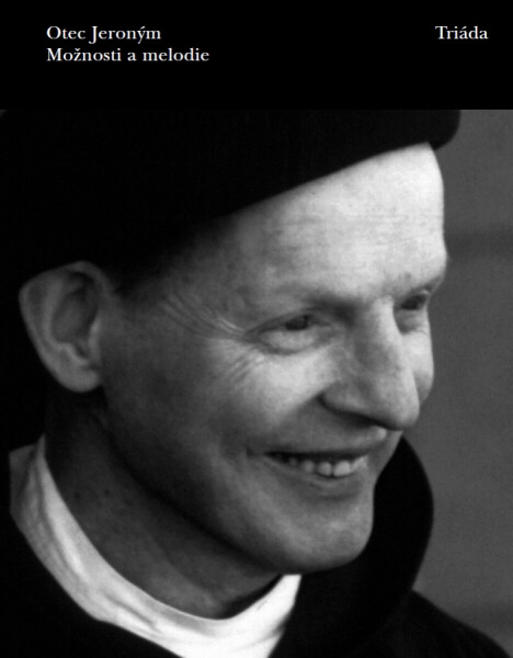 Možnosti a melodie - Otec Jeroným