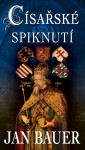 Císařské spiknutí - Anna Březinová