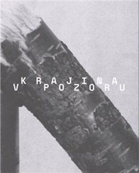 Krajina v pozoru / The Landscape in Focus - Pavel Mrkus