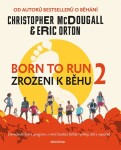 Born to Run Zrozeni běhu Christopher McDougall