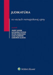 Judikatúra vo veciach nemajetkovej ujmy - Jozef Vozár; Katarína Ficová; Peter Kerecman