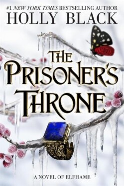 The Prisoner´s Throne: The The The Holly