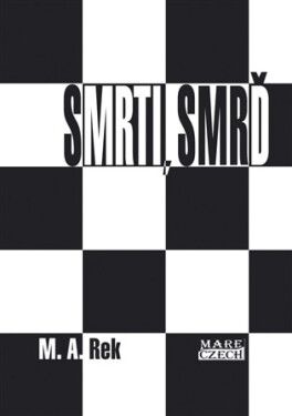 Smrti, smrď - M. A. Rek