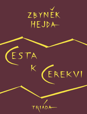 Cesta k Cerekvi - Zbyněk Hejda