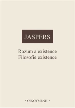 Rozum existence Filosofie existence Karl Jaspers