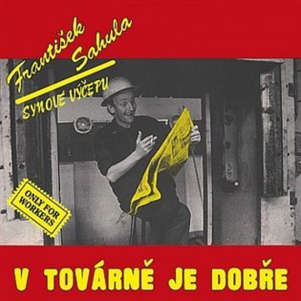 V továrně je dobře (Remastered 2022) - František Sahula