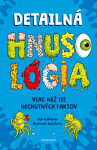 Detailná HNUSOLÓGIA: Viac než 101 nechutných faktov - Sylvia Branzei