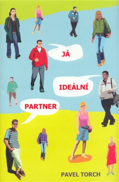 Já, ideální partner Pavel Torch