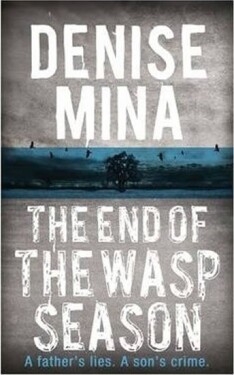 The End of the Wasp Season, 1. vydání - Denise Mina