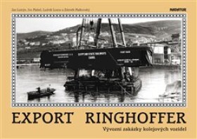 Export Ringhoffer - Vývozní zakázky kolejových vozidel - Jan Lutrýn