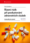 Řízení rizik při poskytování zdravotních služeb - Petra Šupšáková