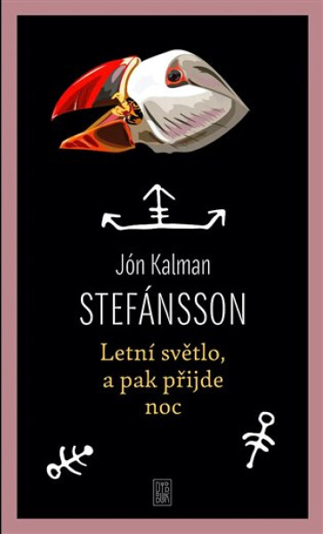 Letní světlo, a pak přijde noc, 2. vydání - Jón Kalman Stefánsson