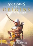 Assassin´s Creed Origins: Pouštní přísaha Oliver Bowden