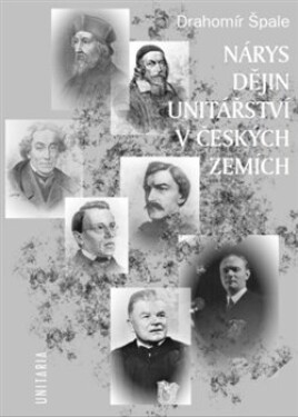 Nárys dějin unitářství Drahomil Špale