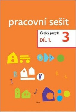 Český jazyk Pracovní sešit díl