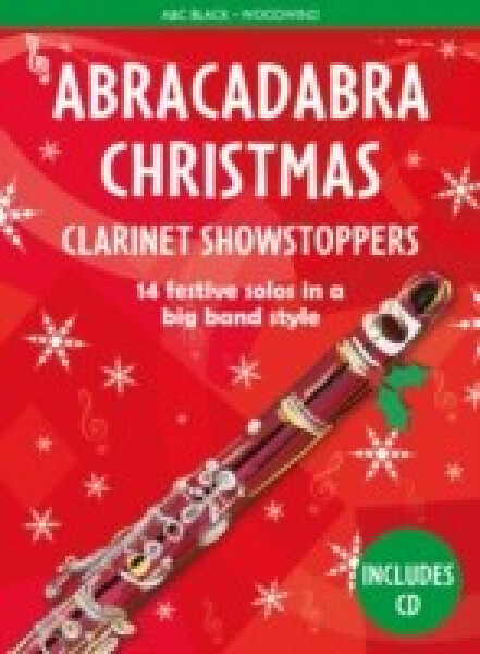 Abracadabra Christmas Showstoppers: Clarinet - Hussey Christopher
