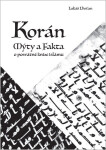 Korán - Mýty a fakta o posvátné knize islámu - Lukáš Lhoťan