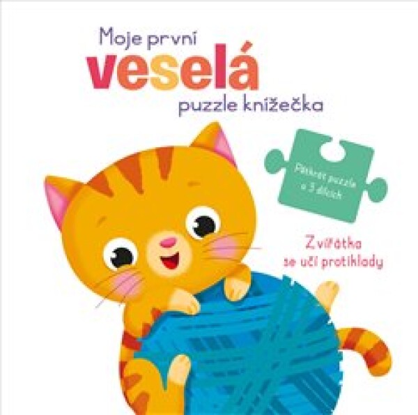 Moje první veselá puzzle knížečka Zvířátka se učí protiklady