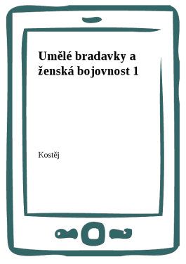 Umělé bradavky a ženská bojovnost 1 - Kostěj