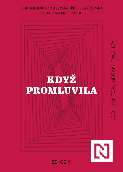 Když promluvila - Megan Twohey, Pavel Kantor