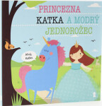 Princezna Katka a modrý jednorožec - Dětské knihy se jmény - Lucie Šavlíková