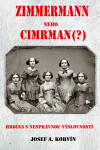 Zimmermann nebo Cimrman? Hrdina s nesprávnou výslovností - Josef A. Korvin
