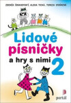 Lidové písničky a hry s nimi 2 (poškozená) - Zdeněk Šimanovský, Alena Tichá, Tereza Staňková