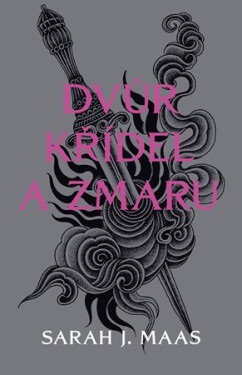 Dvůr křídel a zmaru | Sarah J. Maas