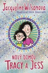 Nový domov Tracy a Jess - Jacqueline Wilson