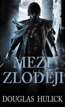 Mezi zloději - Douglas Hullick