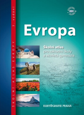 Evropa - Školní atlas pro základní školy a víceletá gymnázia, 3. vydání