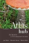 Atlas hub Šumavy Novohradských hor Miroslav Beran,