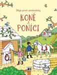 Koně a poníci - Moje první omalovánky - Kolektiv