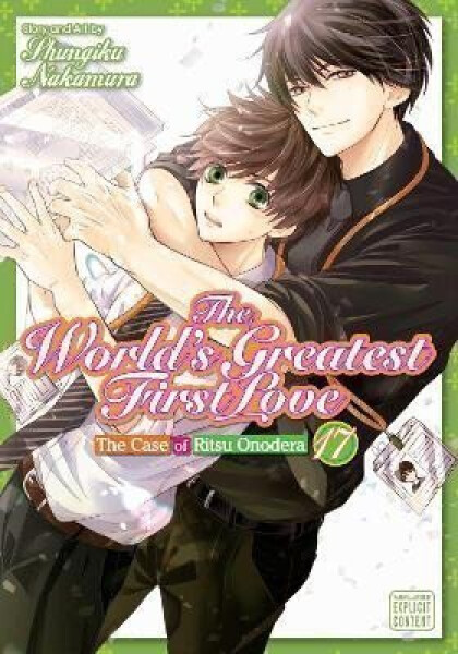 The World´s Greatest First Love, Vol. 17 - Shungiku Nakamura