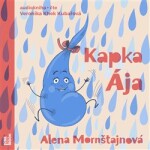 Kapka Ája Alena Mornštajnová