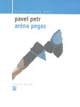 Aréna pegas - Pavel Petr