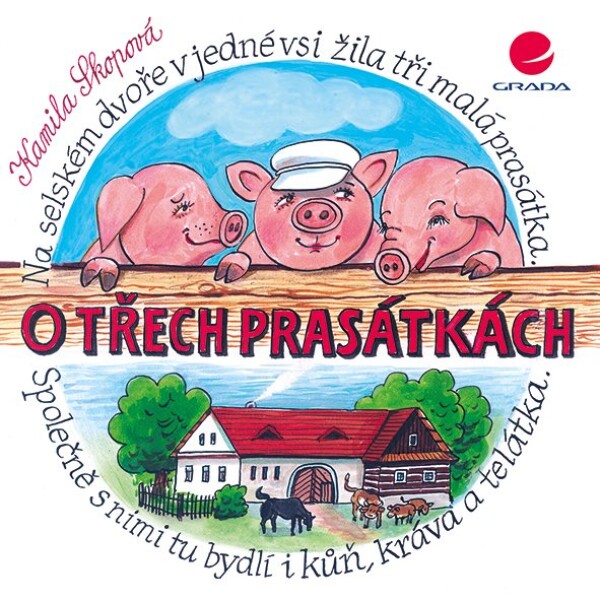 Třech prasátkách Kamila Skopová