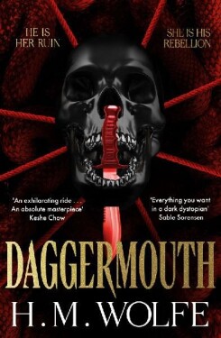 Daggermouth - H. M. Wolfe