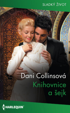 Knihovnice a šejk - Dani Collinsová - e-kniha