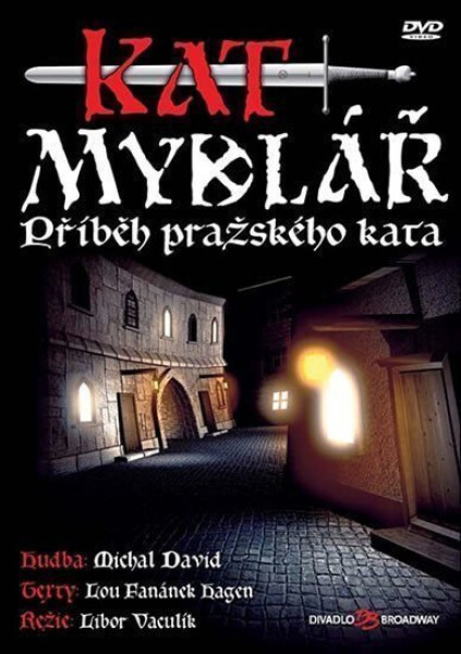 Muzikál - Kat Mydlář (Příběh pražského kata) - DVD