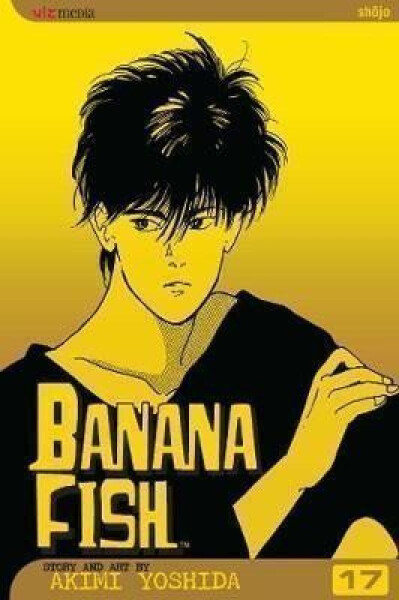 Banana Fish 17 - Akimi Yoshida