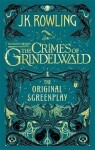 Fantastic Beasts: The Crimes of Grindelwald - The Original Screenplay, 1. vydání - Joanne Kathleen Rowling