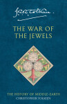 The History of Middle-Earth 11: War of the Jewels - John Ronald Reuel Tolkien
